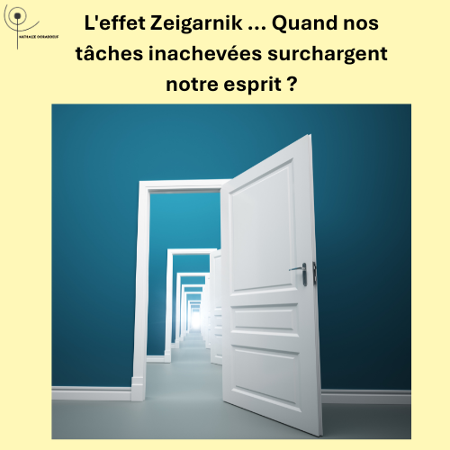 L’effet Zeigarnik : pourquoi nos tâches inachevées occupent tant notre esprit ?